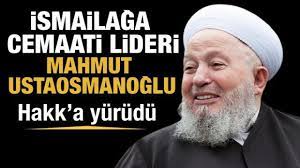 İsmailağa Cemaati lideri Mahmut Ustaosmanoğlu Hakk'a yürüdü - Haber 7 GÜNCEL