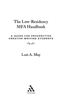 Low Residency MFA Handbook  A Guide for Prospective Creative     The Low Residency MFA Handbook  A Guide for Prospective Creative Writing  Students