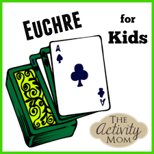 euchre for kids the activity mom