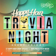 12/03/2018 · trivia specials include $4 lagunitas and $5 classic cocktails. Happy Hour Trivia Chicago Loop Chicago Il May 25 2018 6 00 Pm