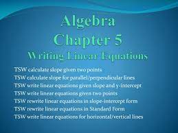 Ppt Algebra Chapter 5 Writing Linear
