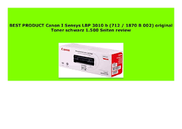 The laser printer, respectively, it uses a black and white laser printing system. Best Product Canon I Sensys Lbp 3010 B 712 1870 B 002 Original