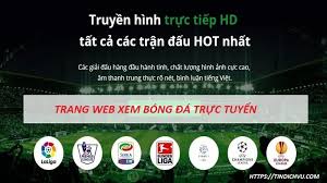 Vì sao phải xem trực tiếp bóng đá hôm nay Top 3 Trang Website Xem Bong Ä'a Trá»±c Tuyáº¿n Tá»'t Nháº¥t Hiá»‡n Nay 2021