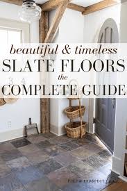 slate flooring a complete guide to its