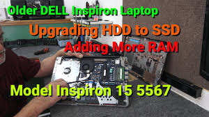 Dell Inspiron 5567 Replace HDD With SSD, Install Memory, Clean Windows  Install. - YouTube