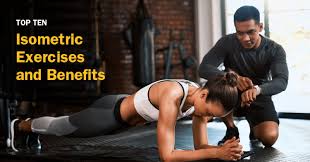 top 10 isometric exercises and benefits