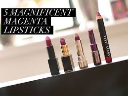 5 magnificent magenta lipsticks that ll