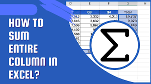 how to sum entire column in excel