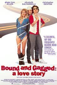 Bound & Gagged: A Love Story - Rotten Tomatoes