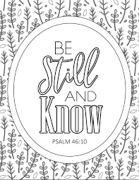 Instant download prayer coloring page crafting page scrapbooking page you will be able to instantly download this print. Be Still And Know Scripture Coloring Page Arabah Joy Blog