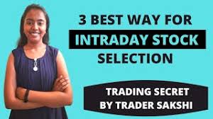 How to Select Stocks For Intraday Trading | Best Stock Selection in Live  market | Trader Sakshi - YouTube