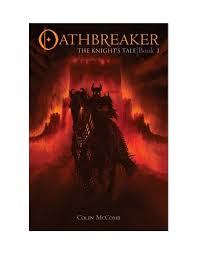Oathbreaker Book 1 The Knight S Tale