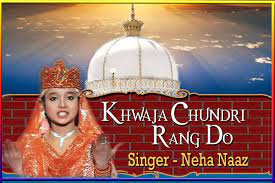Check spelling or type a new query. Neha Naaz New Song Khwaja Chundri Rang Do Khwaja Ajmeri Sarkar New Khwaja Video Song Youtube