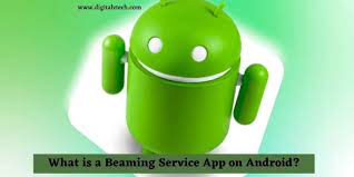 beaming service app on android