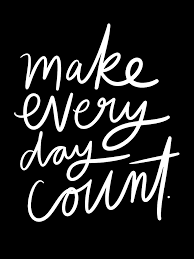 Make Every Day Count." Greeting Card for Sale by TheLoveShop | Redbubble