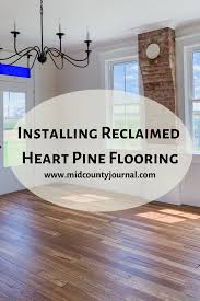 installing reclaimed heart pine