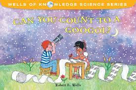 Can You Count to a Googol? | Albert Whitman & Company