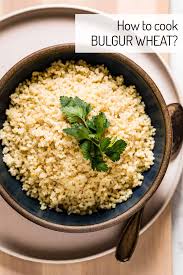 how to cook bulgur wheat basic cooking