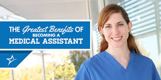 The Greatest Benefits Of Becoming A Medical Assistant