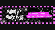 when-we-were-young-festival-2022-details