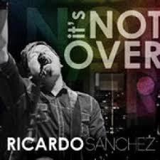 Ricardo Sanchez Sheet Music From The Album Its Not Over