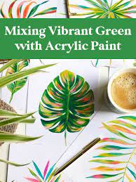Mix Vibrant Green With Acrylic Paint