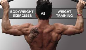 bodyweight exercises versus weight training