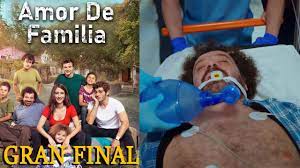 Amor De Familia Capitulo Final - Gran Final - YouTube