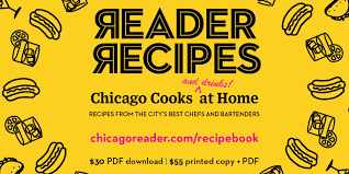 Wouldn't it be nice to get. Press Release The Chicago Reader Presents Reader Recipes Chicago Cooks And Drinks At Home Press Releases Chicago Reader