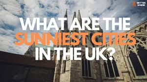 what are the sunniest cities in the uk