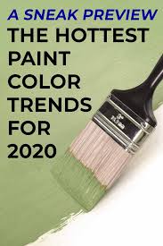 2020 Paint Color Trends The Hottest