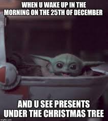 Baby yoda from 'the mandalorian' is setting the internet alight since the disney+ show's release: Baby Yoda Is Wishing U Merry Christmas And A Happy New Year Wholesomememes