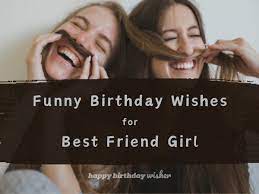 top funny birthday wishes for best