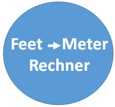 Feet Meter Rechner - Umrechnung Meter Feed ft➜m