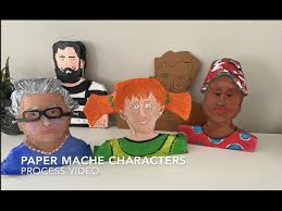part 1 paper mache characters you