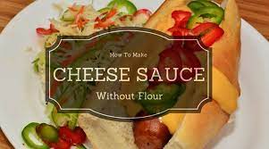 Apr 02, 2020 · here's how cheese sauce without flour is done…. How To Make Cheese Sauce Without Flour Easily