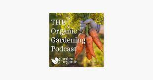 The Organic Gardening Podcast On Apple