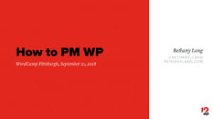 How to PM WP | PPT