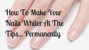 how to make your nails whiter at the