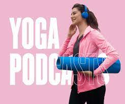 10 best yoga podcasts