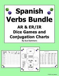 Spanish Ar And Er Ir Verbs Dice Games And Conjugation Charts Bundle