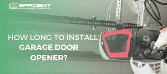 how long to install garage door opener