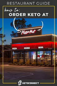 everything keto at pizza hut in 2023