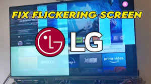 how to fix lg tv with flickering