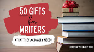 50 gifts for writers that they
