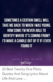 Spirits in my room, friend or foe? Sometimes A Certain Smell Will Take Me Back To When I Was Young How Come I M Never Able To Identify Where It S Coming From I D Make A Candle Out Of It Ifiever