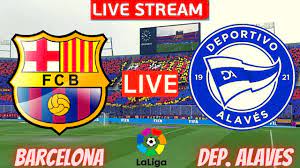 Barcelona vs Deportivo Alaves Live ...