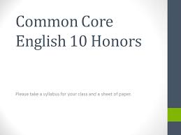 Common Core English 10 Honors Ppt Video Online Download
