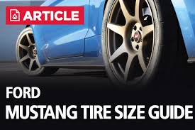 Ford Mustang Tire Size Guide Lmr Com