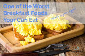worst breakfast foods you can eat